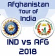 Afghanistan tour of India 2018
